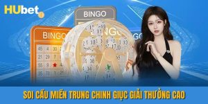 Soi cầu miền trung tại hubet.com