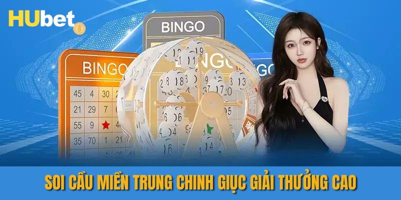 Soi cầu miền trung tại hubet.com